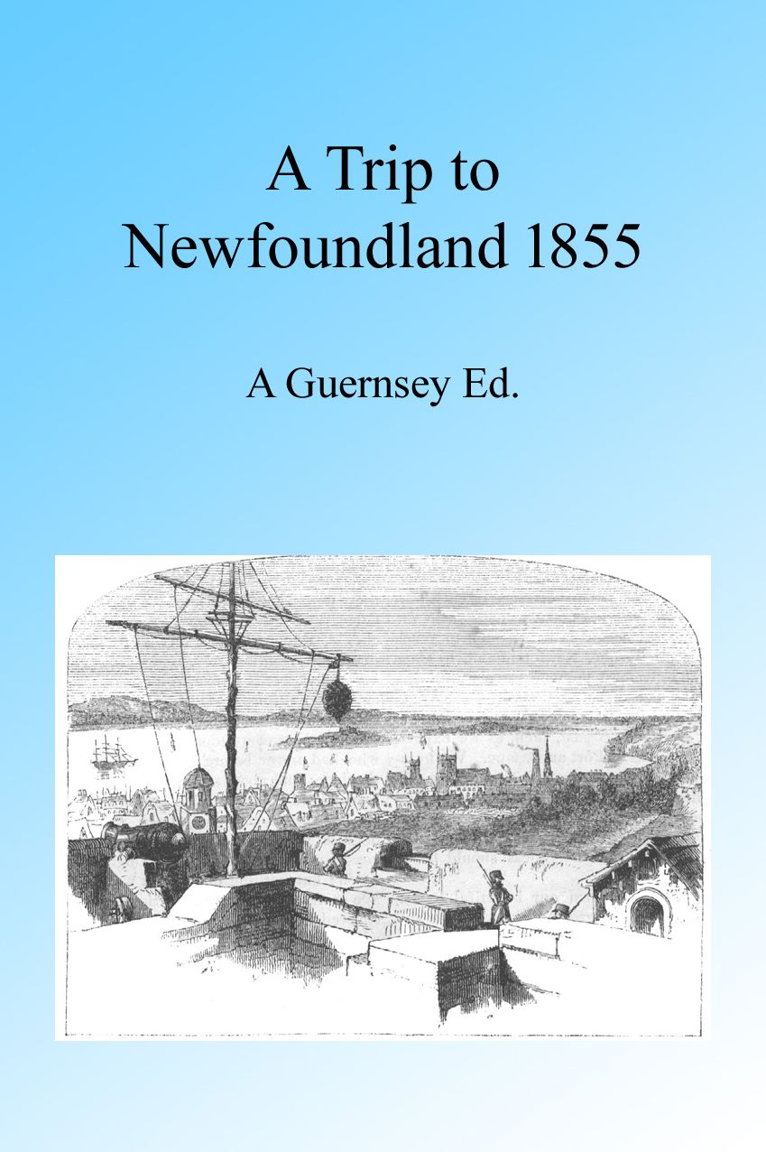A Trip to Newfoundland 1855