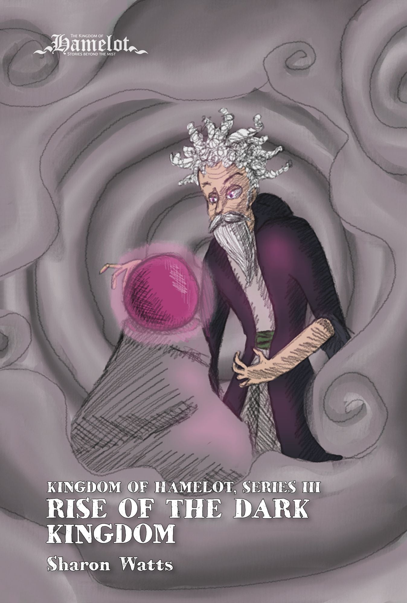 Kingdom of Hamelot Series III: Rise of the Dark Kingdom