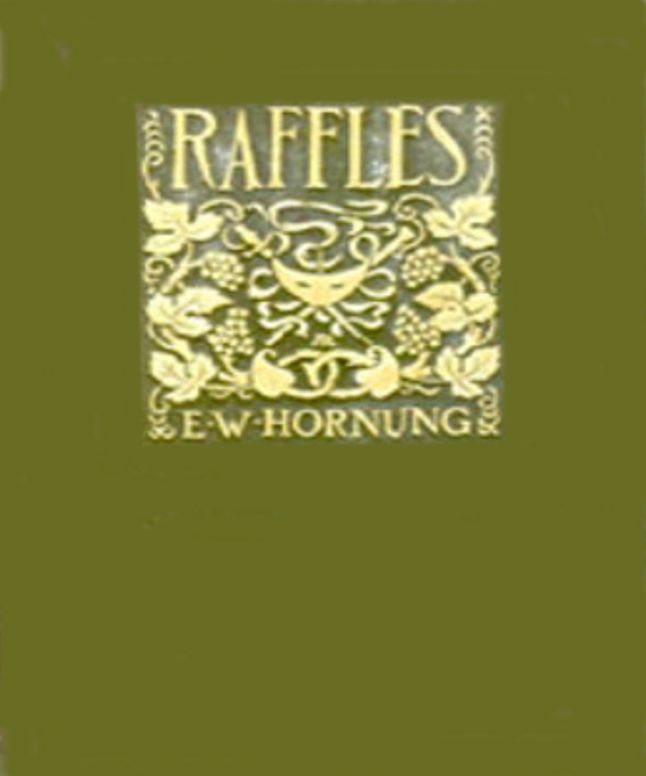 Raffles: Further Adventures of the Amateur Cracksman