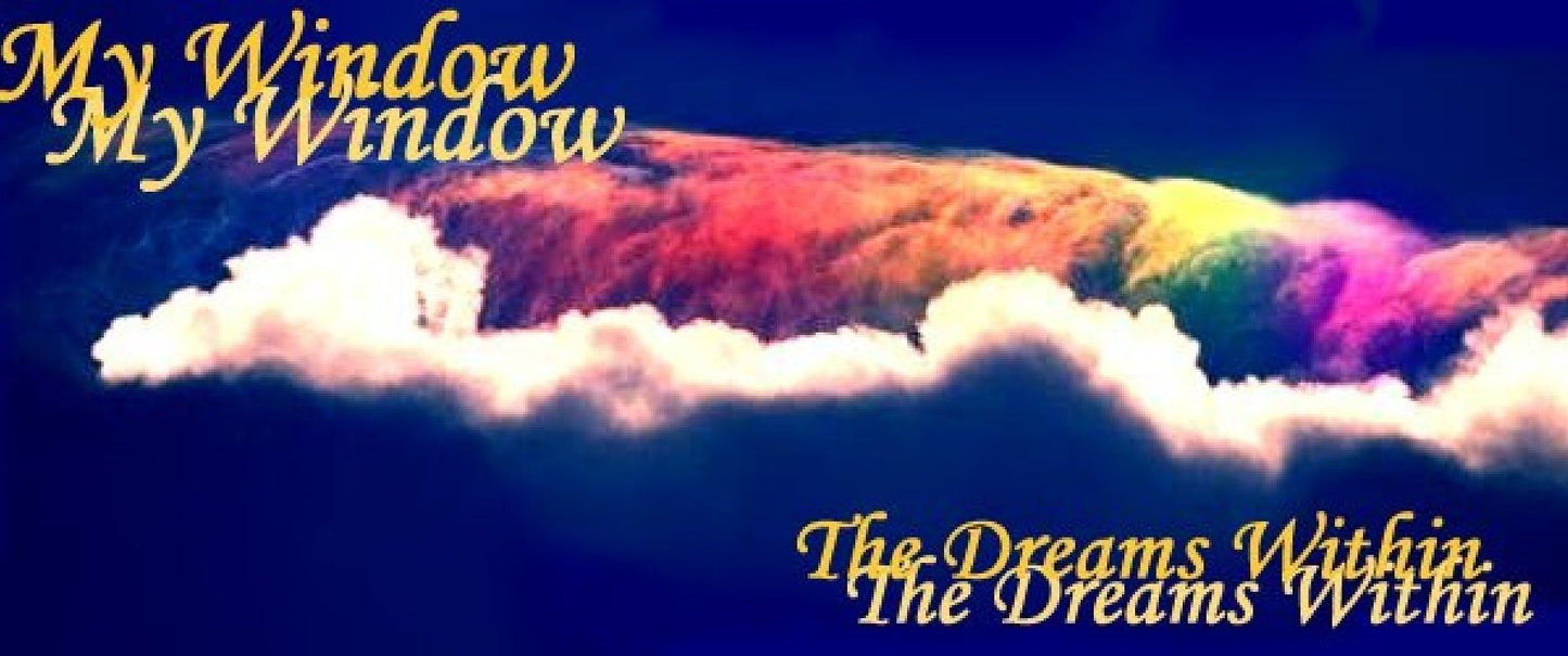 My Window: The Dreams Within
