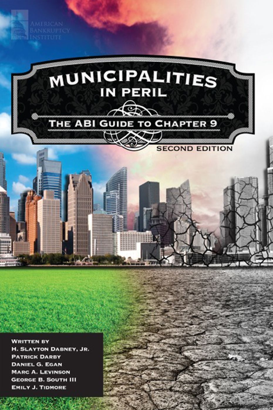 Municipalities in Peril: The ABI Guide to Chapter 9 (2nd Ed.)