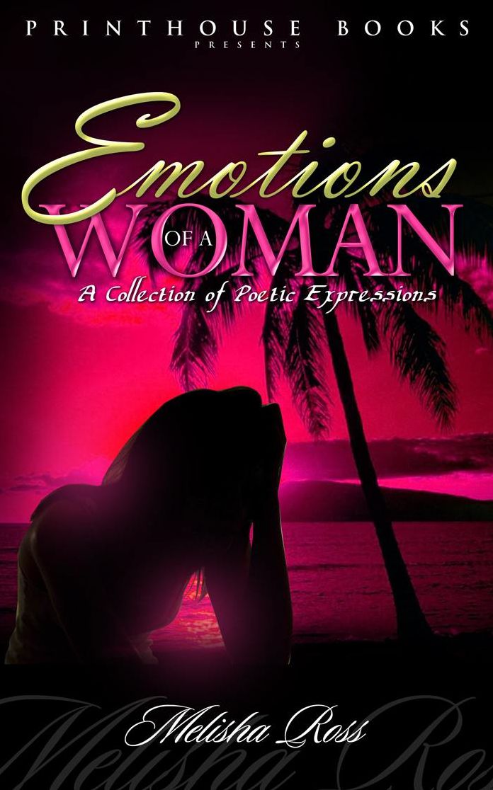 Emotions of A Woman; A Collection of Poetic Expressions.