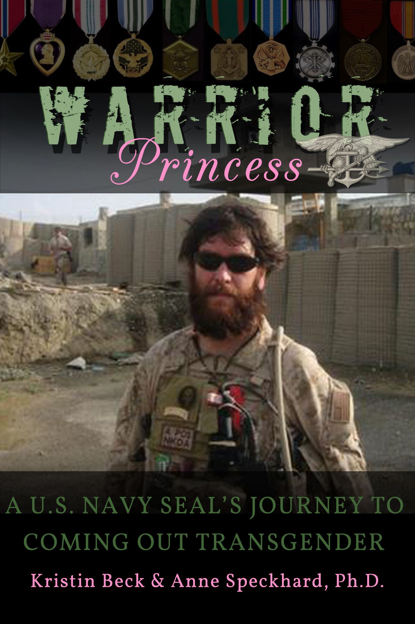 Warrior Princess A U.S. Navy SEAL's Journey to Coming out Transgender