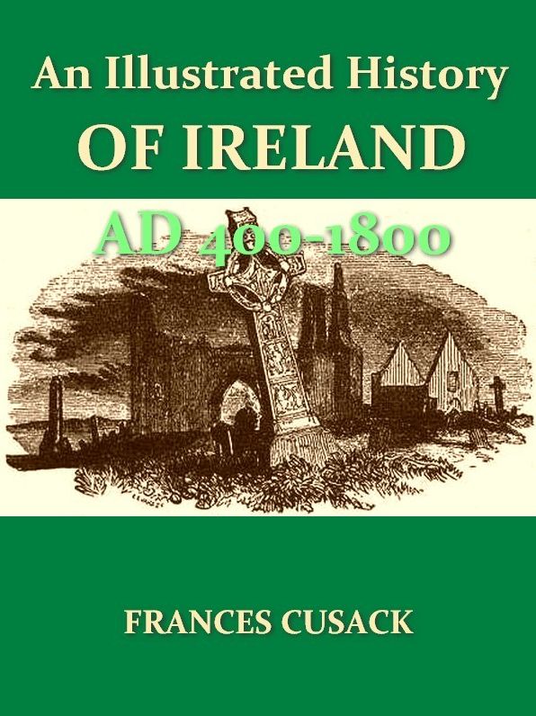 An Illustrated History of Ireland from AD 400 to 1800, Second Edition