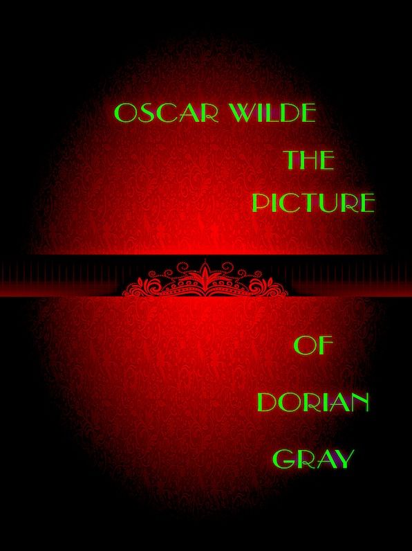 Oscar Wilde: The Picture of Dorian Gray