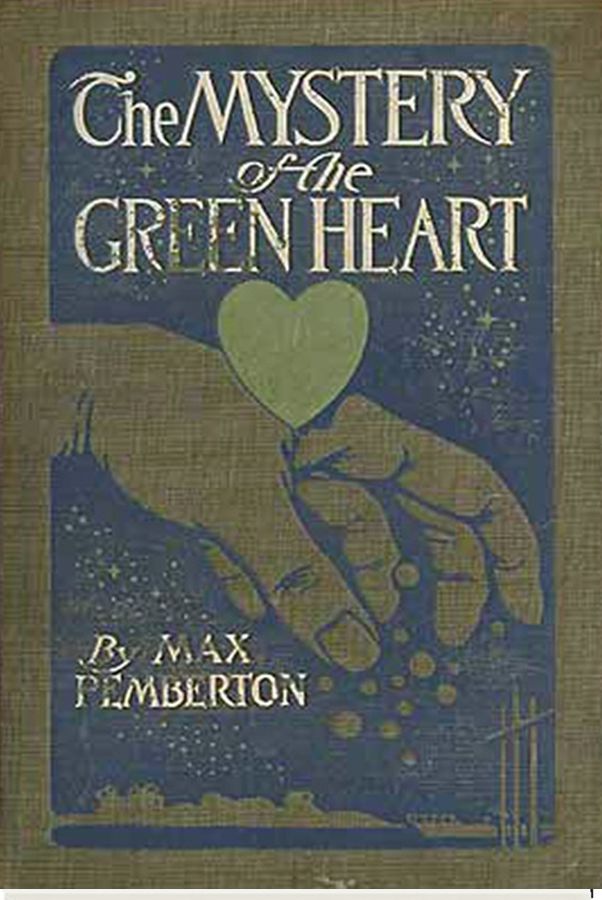 The Mystery of the Green Heart