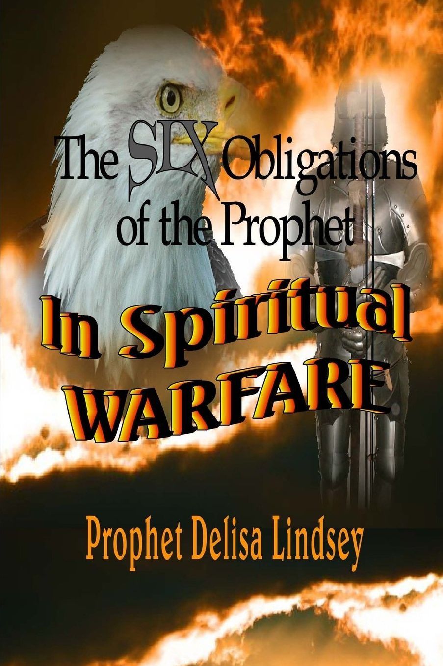 The Six Obligations of the Prophet In Spiritual Warfare