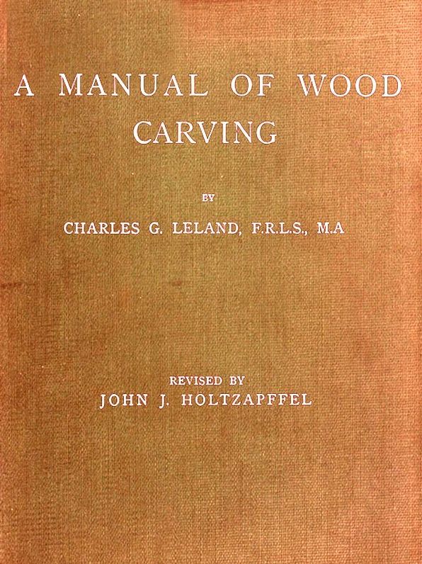 A Manual of Wood Carving