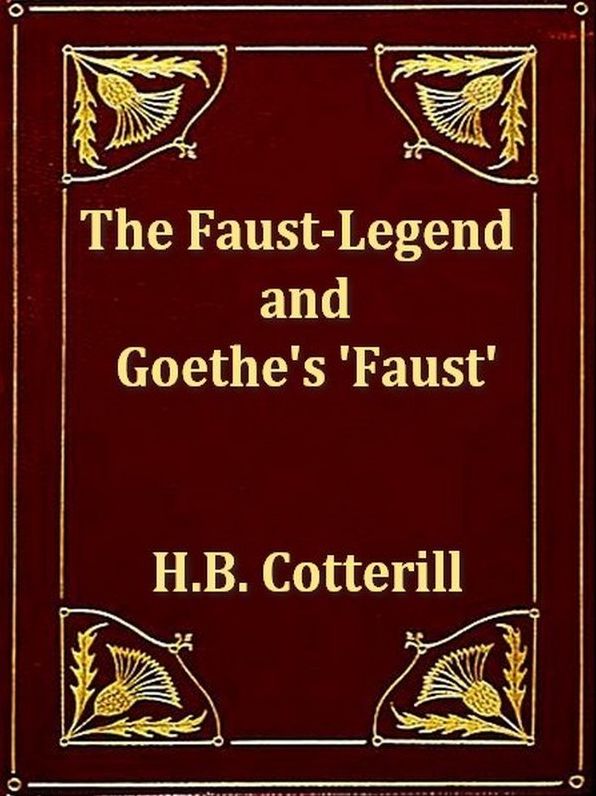 The Faust-Legend and Goethe's 'Faust'