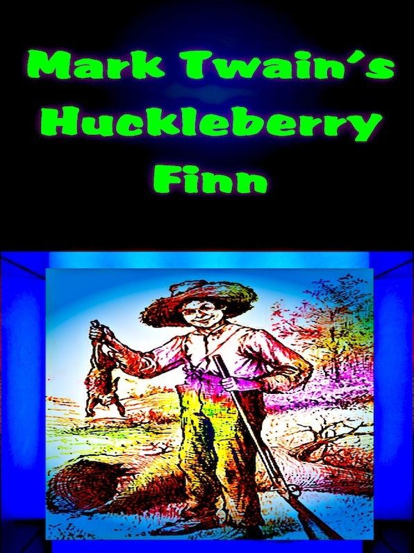 Mark Twain's Huckleberry Finn