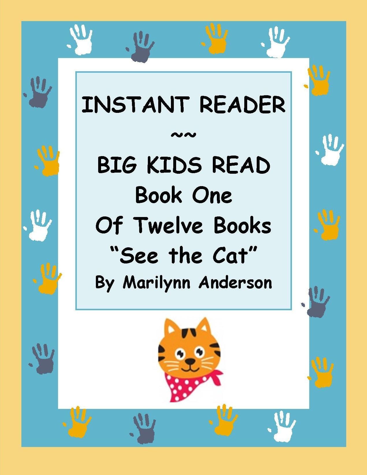 INSTANT READER ~~ Big Kids Read Book One of Twelve Books: "See the Cat"