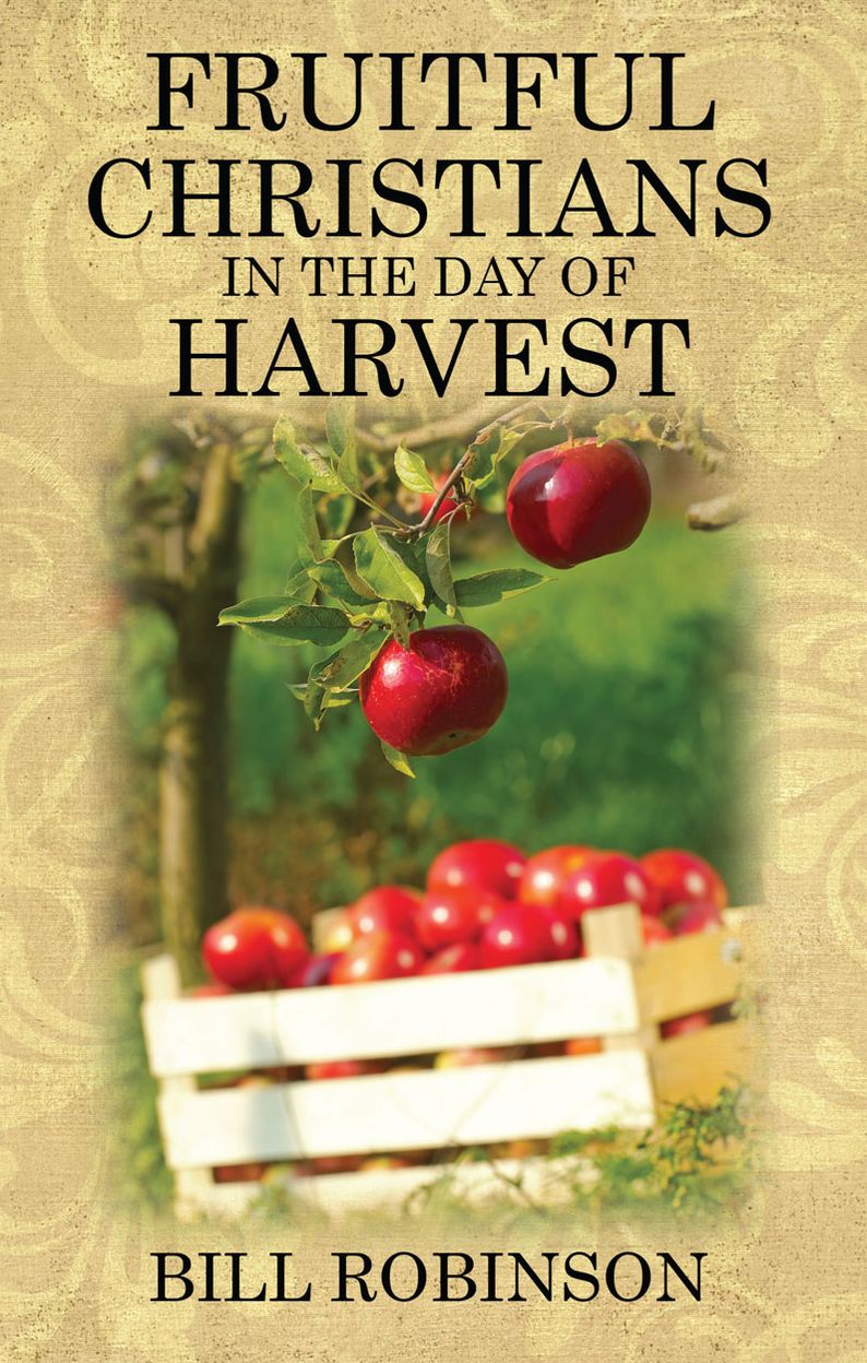 Fruitful Christians in the Day of Harvest