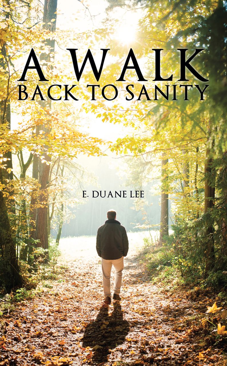 A Walk Back to Sanity