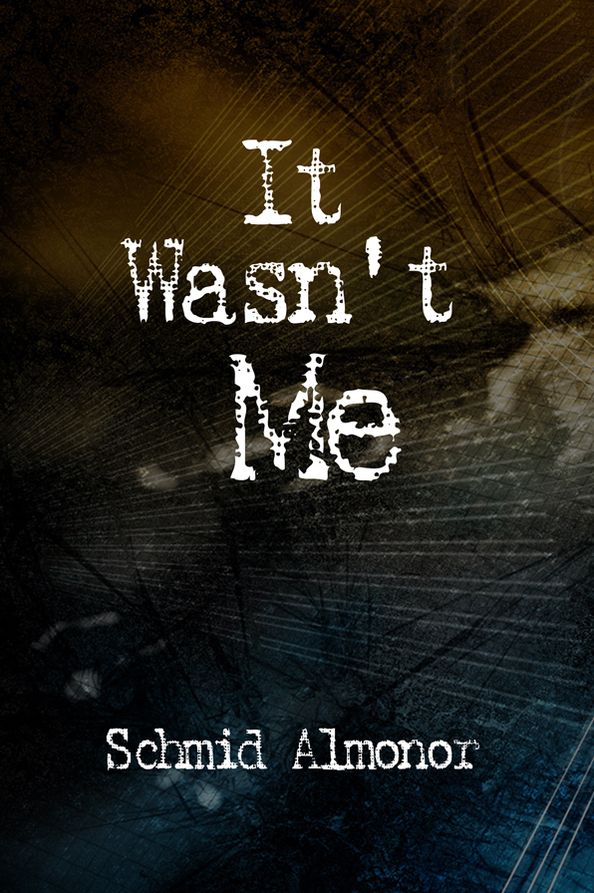 It Wasn't Me