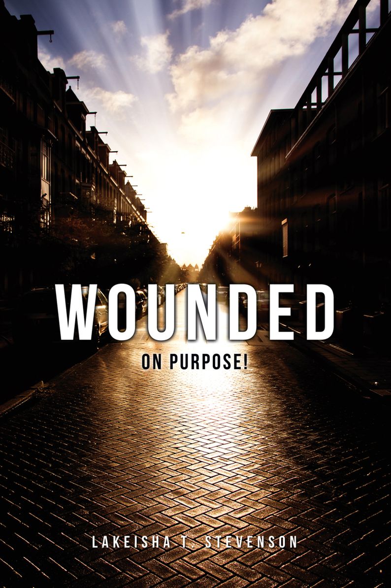 Wounded on Purpose!