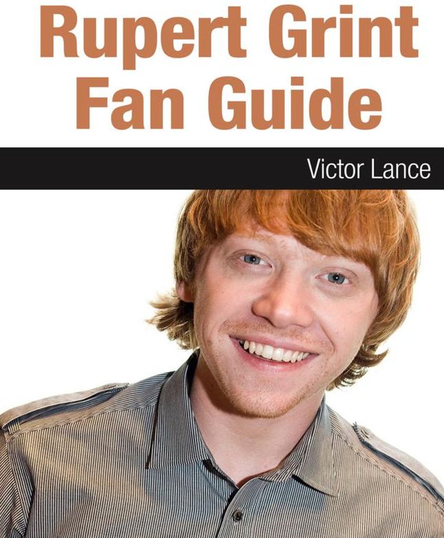 Rupert Grint Fan Guide