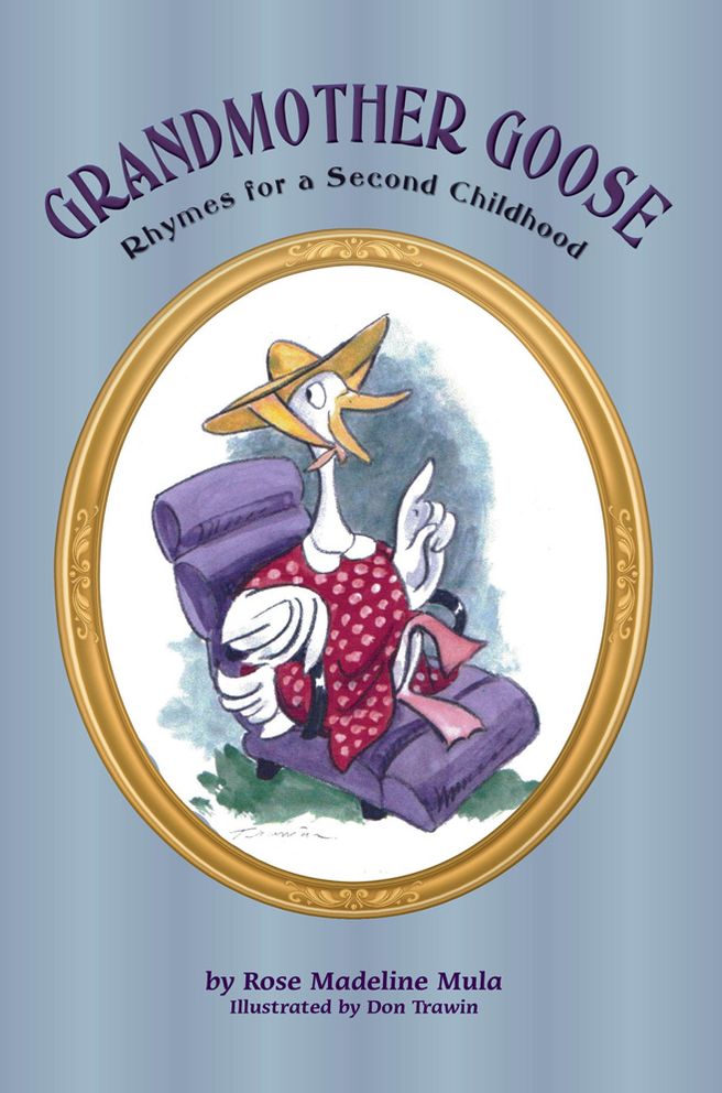 Grandmother Goose: Rhymes for a Second Childhood