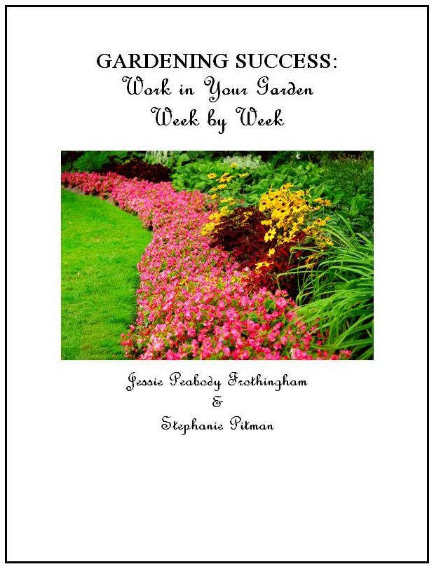 GARDENING SUCCESS: Work in your Garden Week by Week
