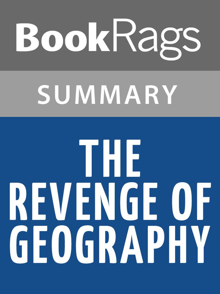 The Revenge of Geography by Robert D. Kaplan l Summary & Study Guide