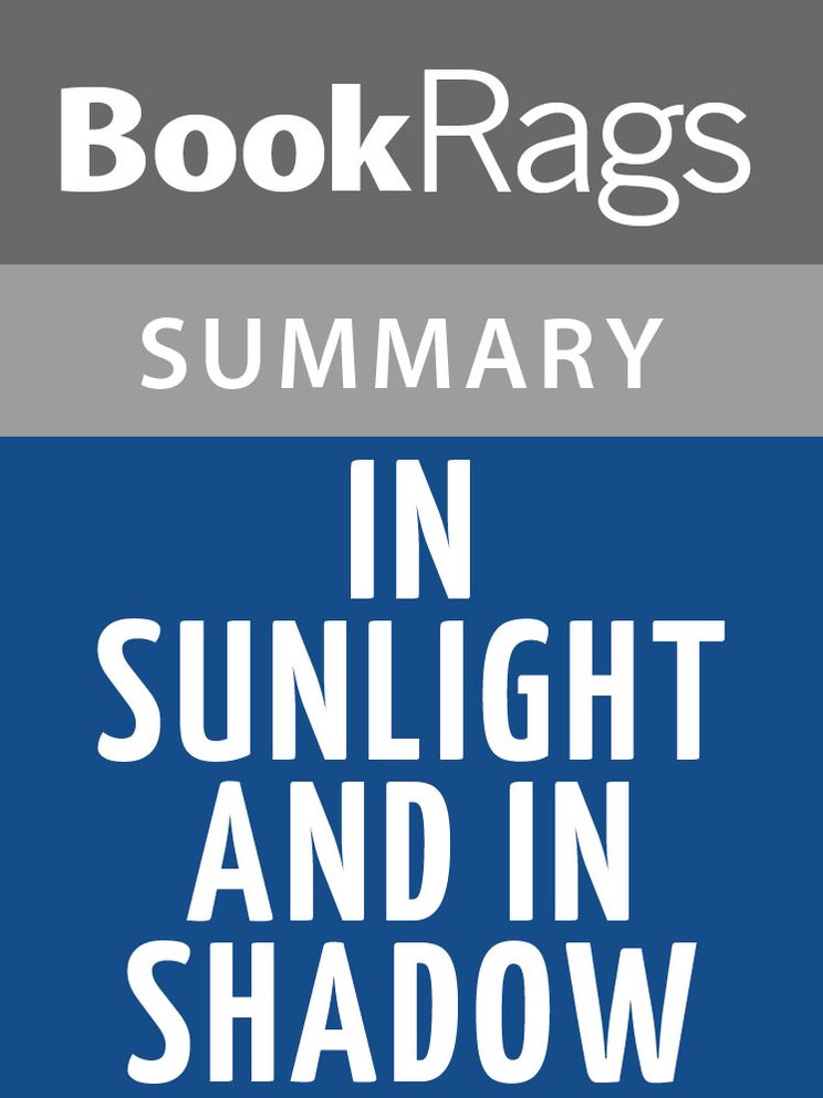In Sunlight and in Shadow by Mark Helprin l Summary & Study Guide