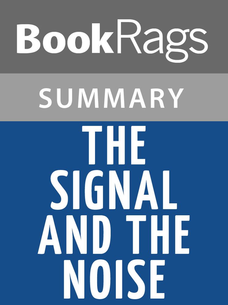 The Signal and the Noise by Nate Silver l Summary & Study Guide
