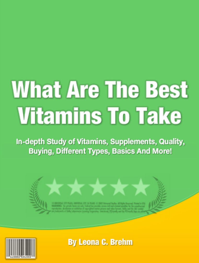 What Are The Best Vitamins To Take: In-depth Study of Vitamins, Supplements, Quality, Buying, Different Types, Basics And More!