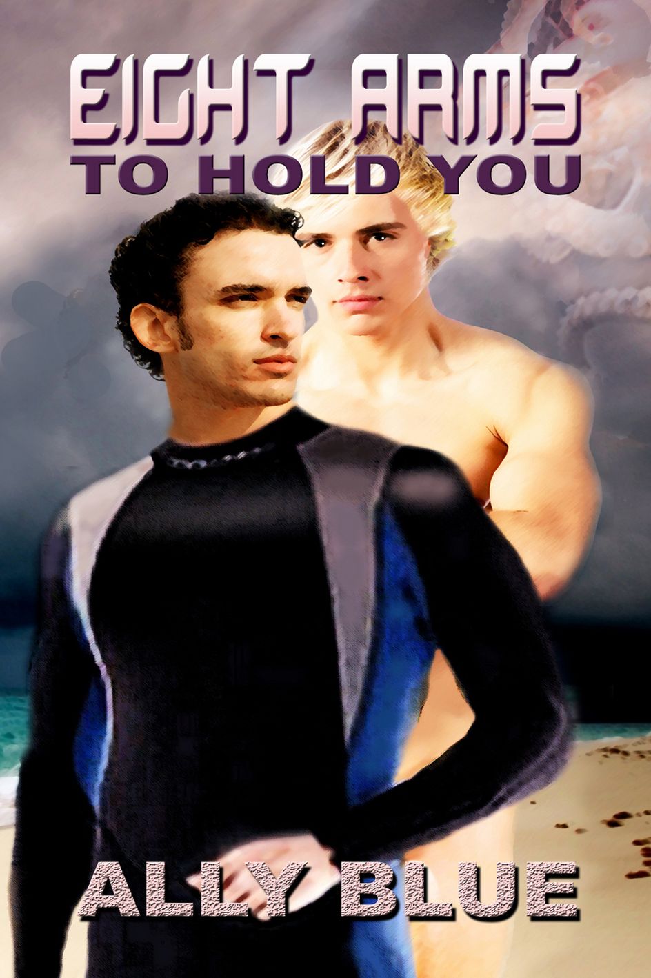 Eight Arms to Hold You
