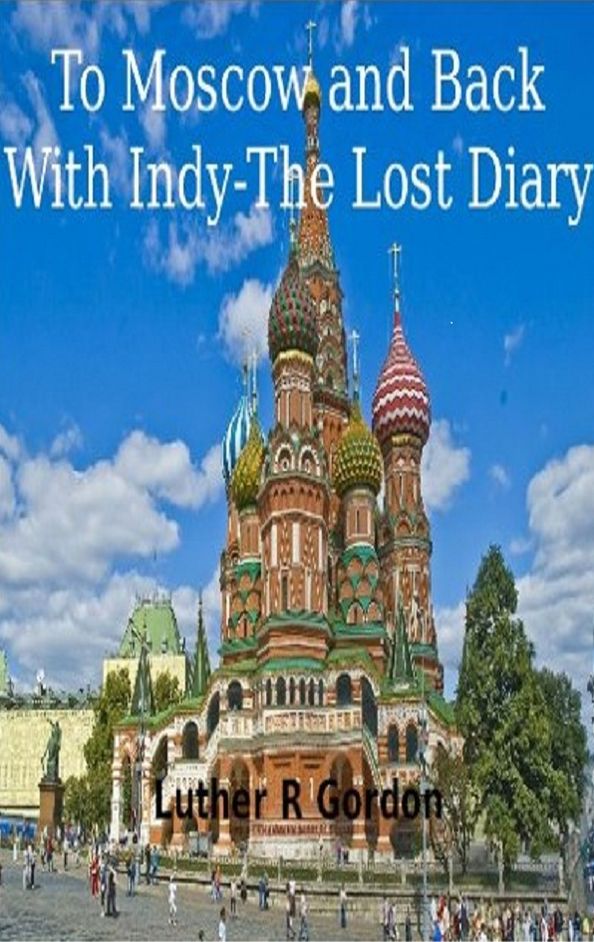 To Moscow and Back- With Indy