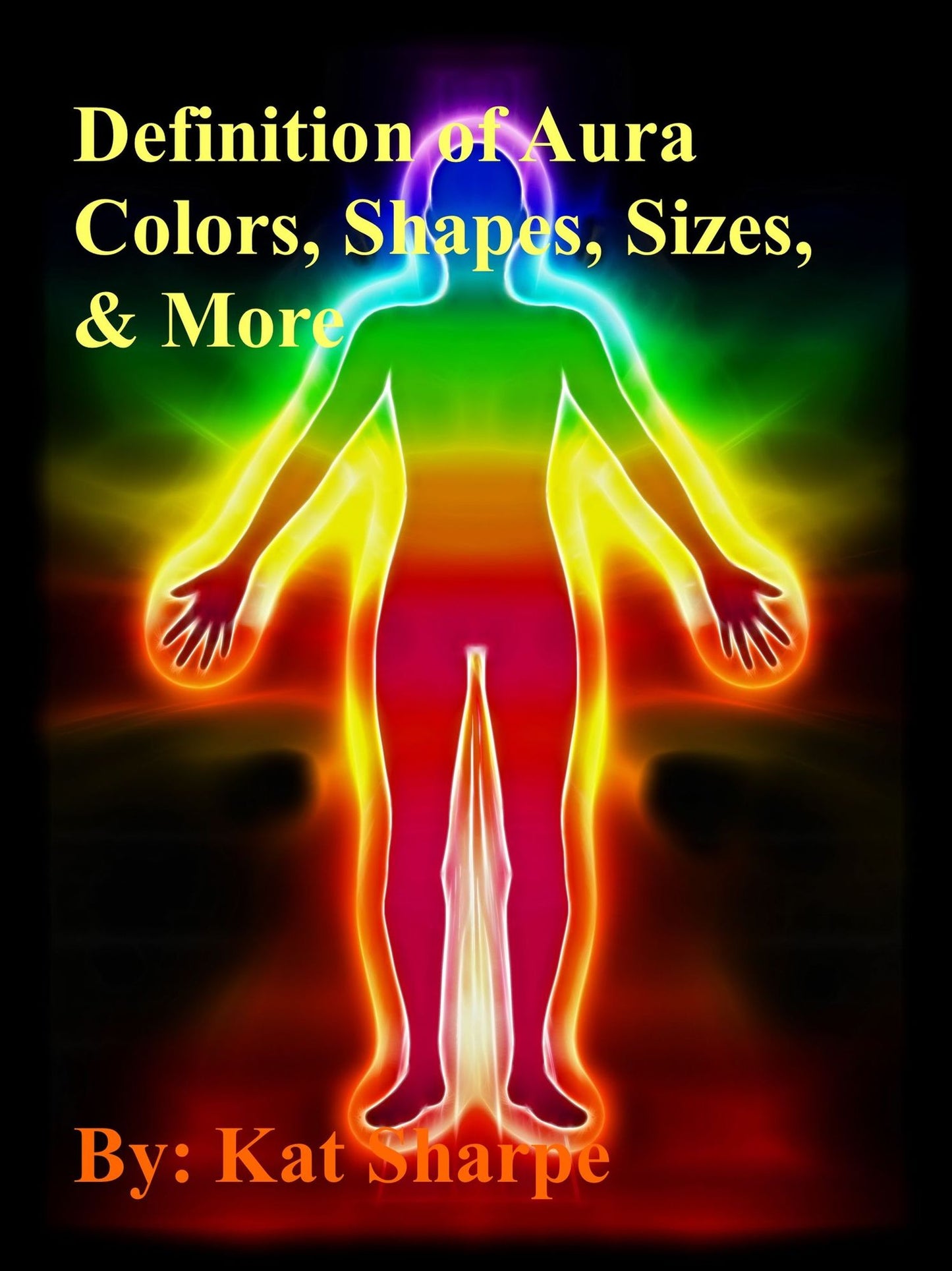 Definition of Aura Colors, Shapes, Sizes, & More