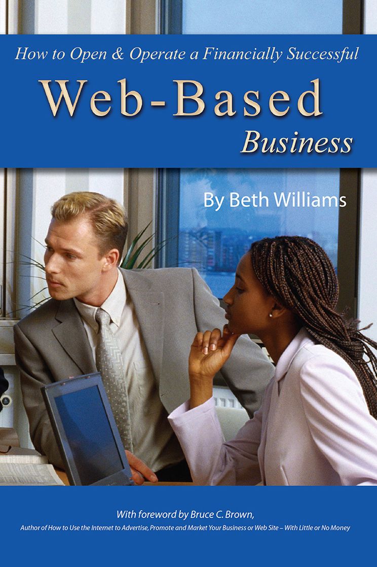 How to Open & Operate a Financially Successful Web-Based Business