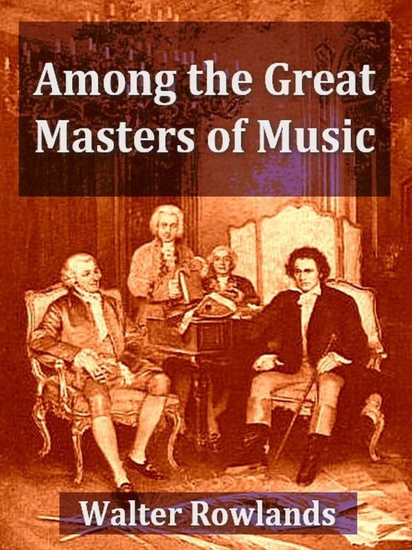 Among the Great Masters of Music