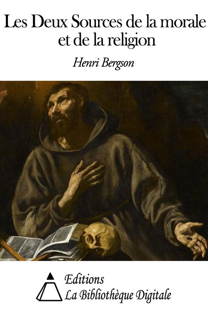 Les Deux Sources de la morale et de la religion