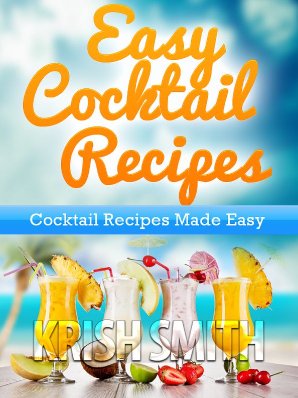Easy Cocktail Recipes