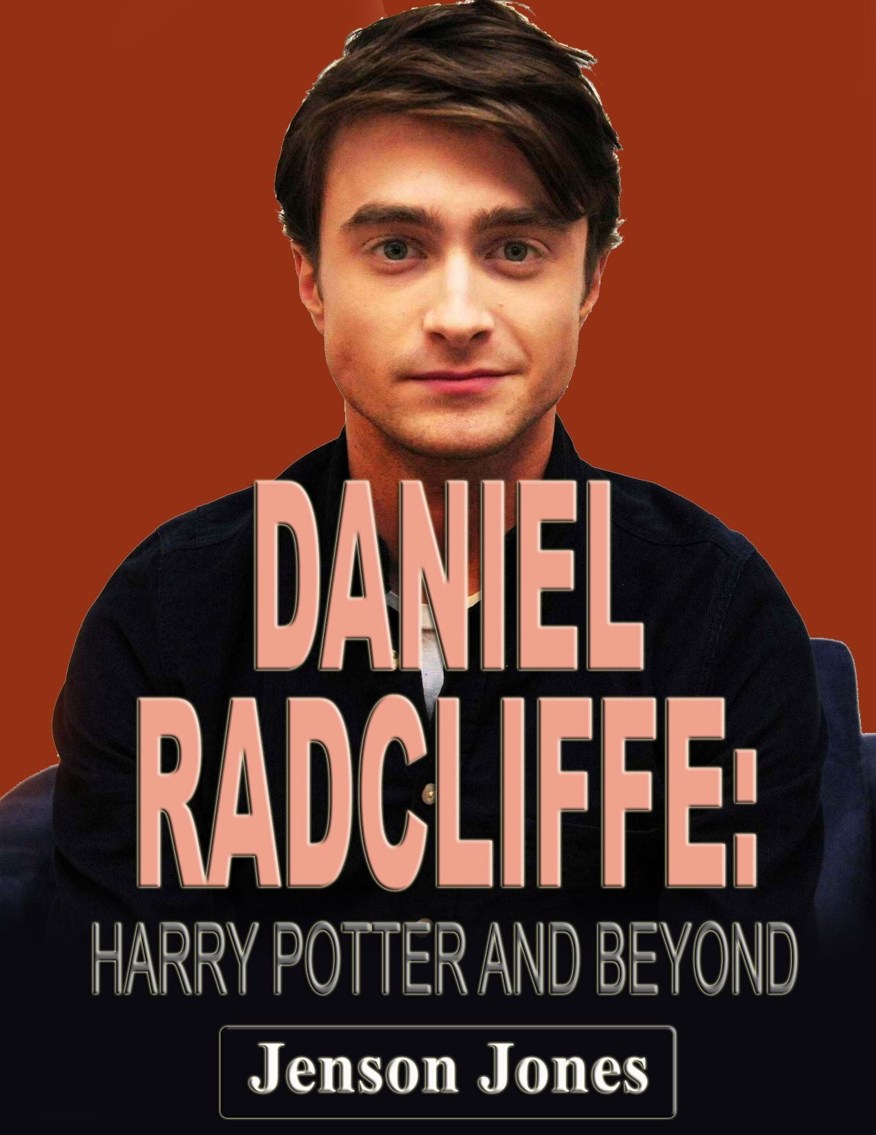 Daniel Radcliffe: Harry Potter and Beyond