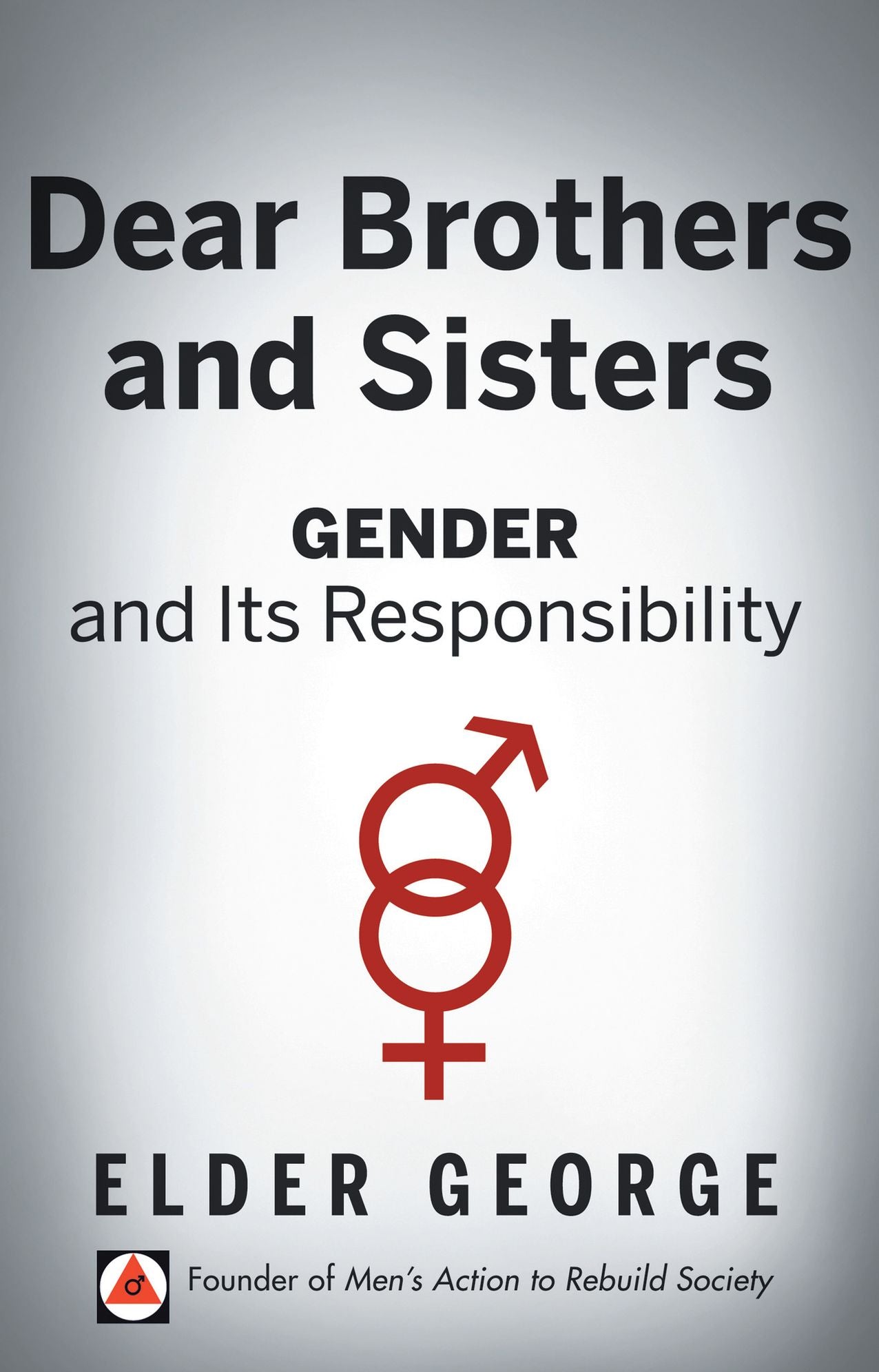 Dear Brothers and Sisters: Gender and Its Responsibility
