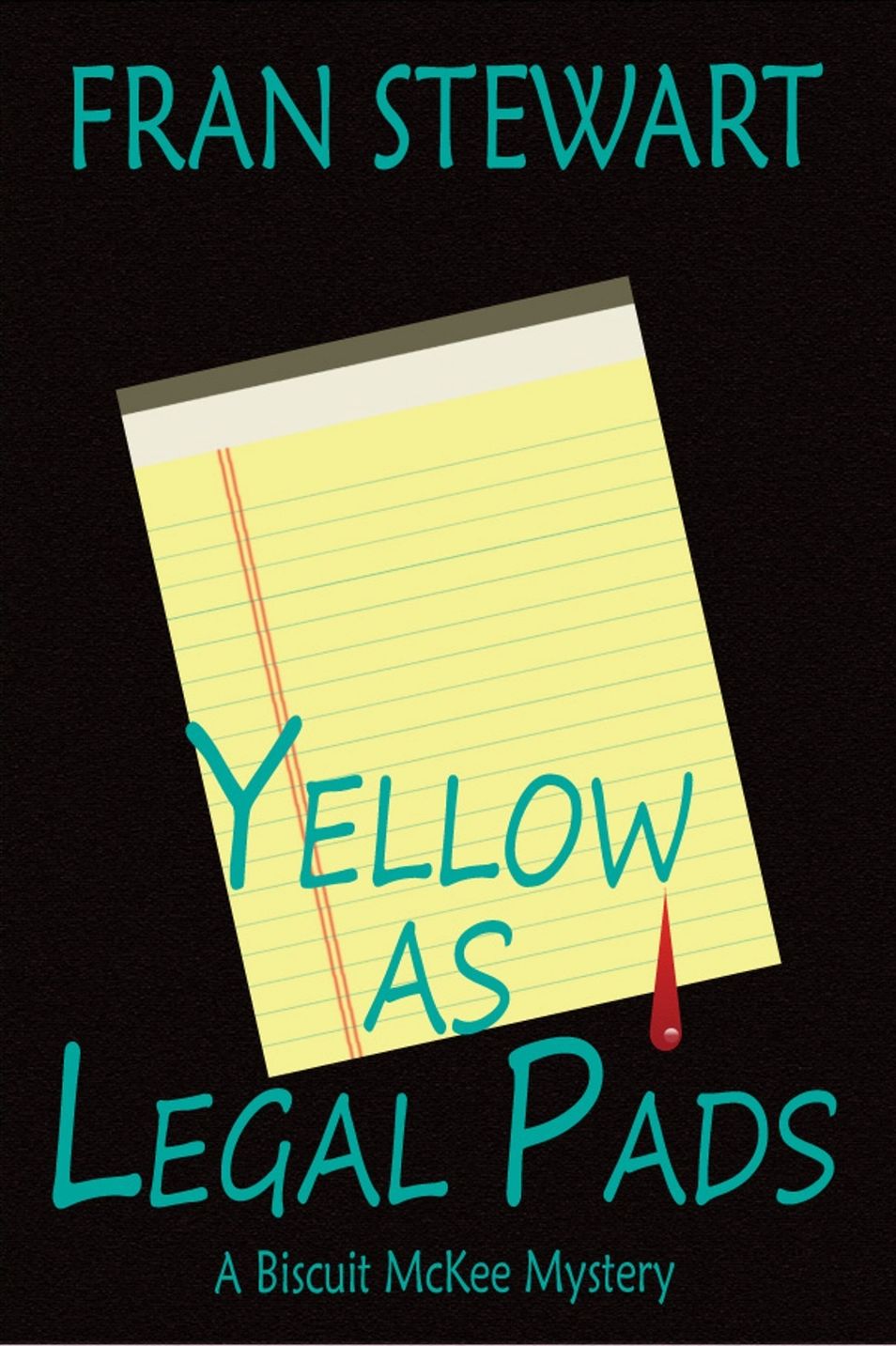 Yellow As Legal Pads - the 2nd Biscuit McKee Mystery
