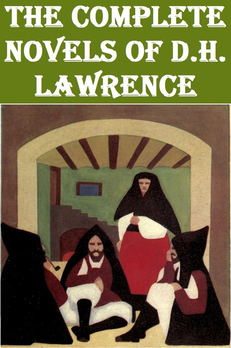 The Complete Novels of D. H. Lawrence