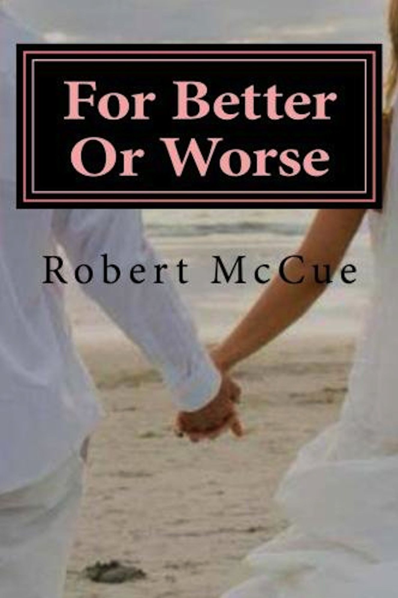 For Better Or Worse