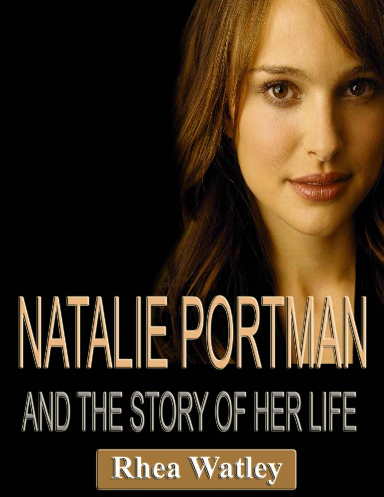 Natalie Portman and the Story of Her Life