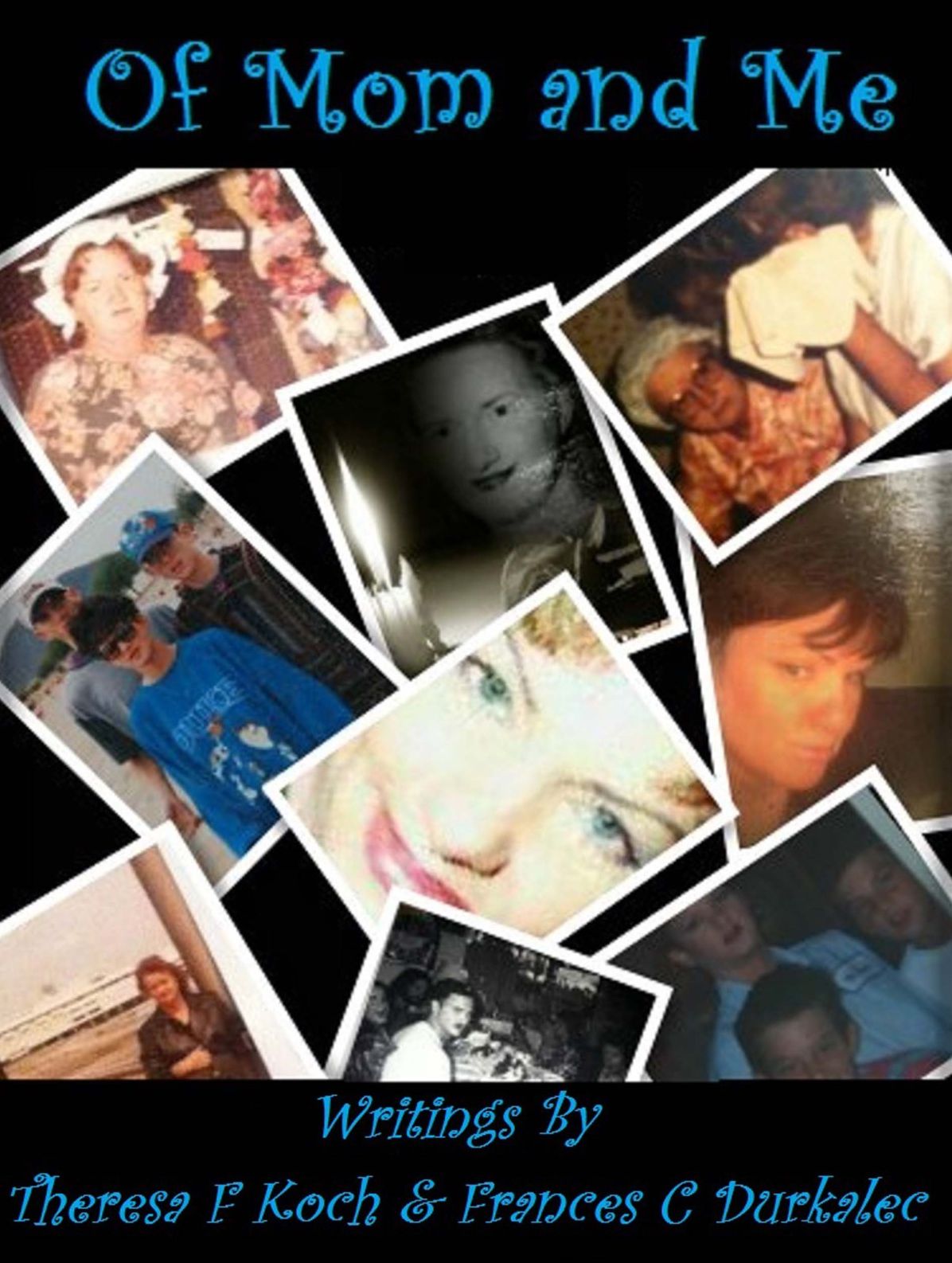 Of Mom and Me