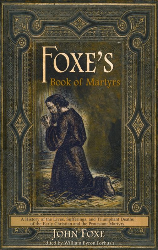 Foxe's Book of Martyrs