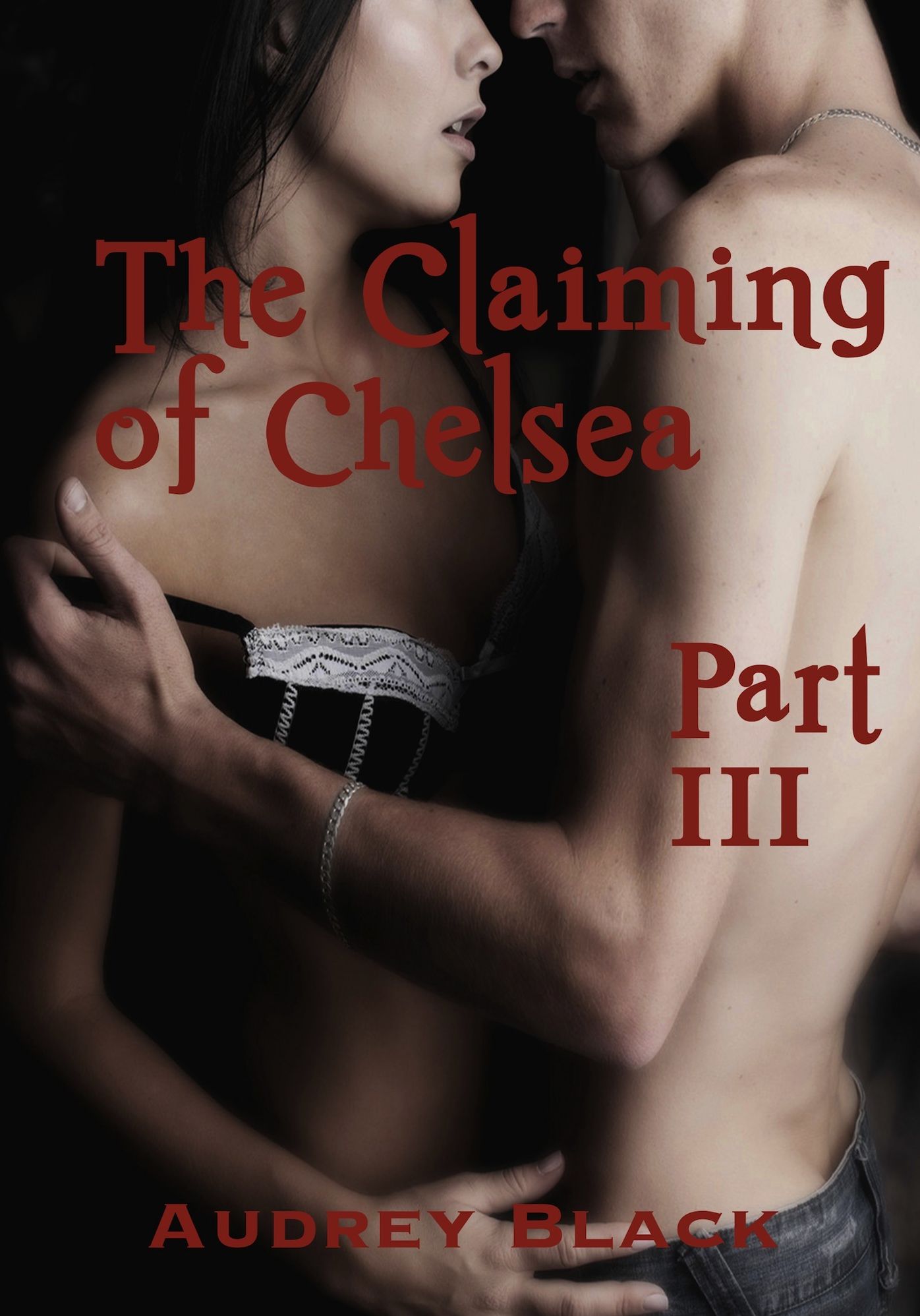 The Claiming of Chelsea III [Boss/Employee BDSM Romance]