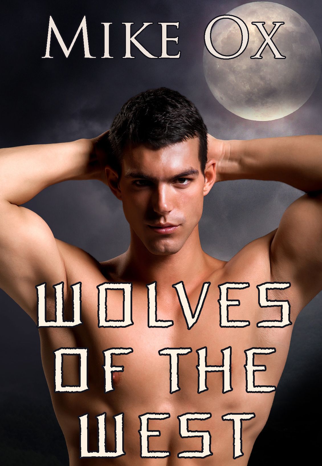 Wolves of the West (4-Pack Reluctant BDSM Gay Werewolf Bundle)