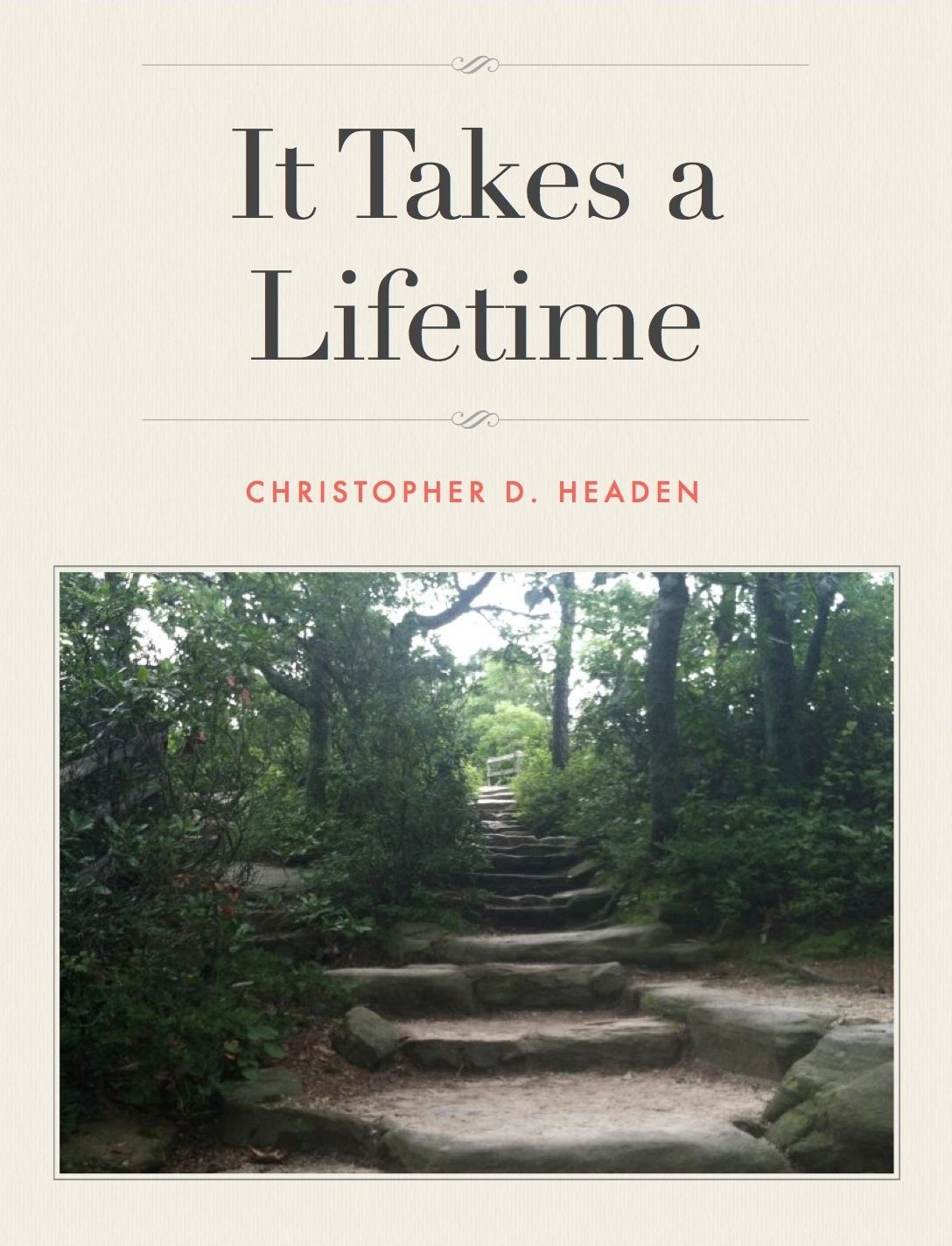 It Takes a Lifetime