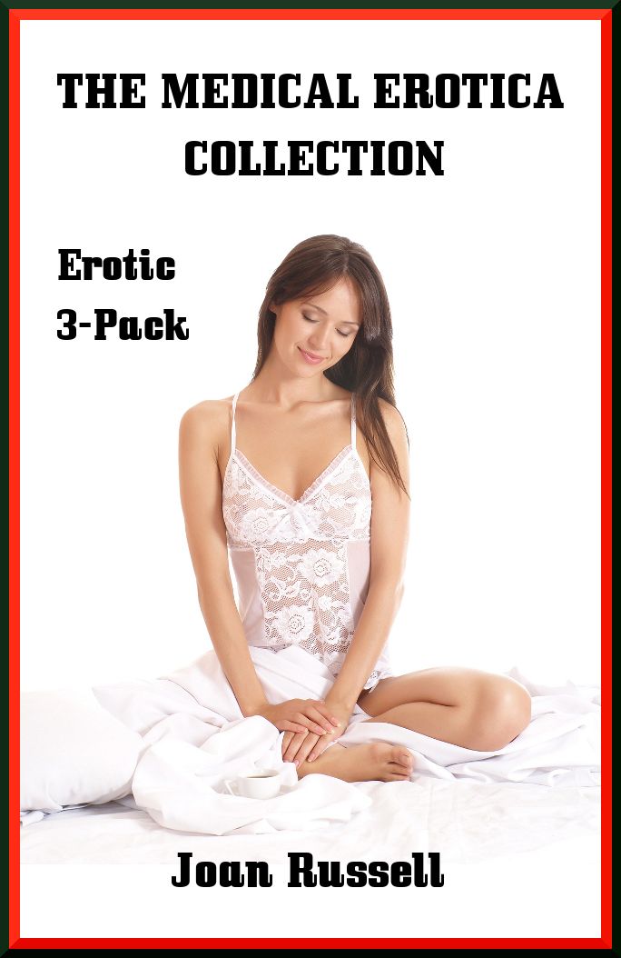 The Medical Erotica Collection