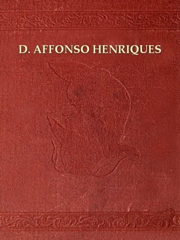 Chronica de el-rei D. Affonso Henriques