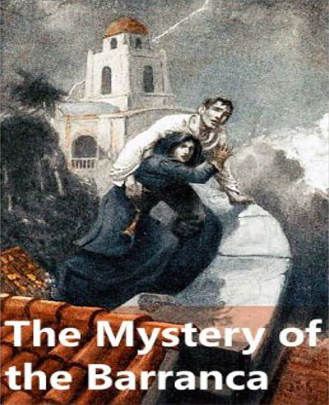 The Mystery of the Barranca