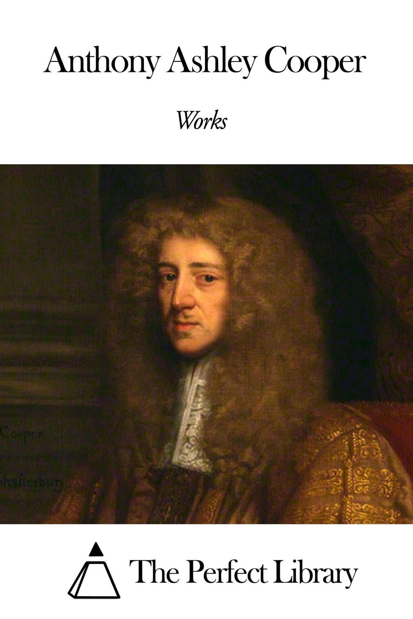 Works of Anthony Ashley Cooper