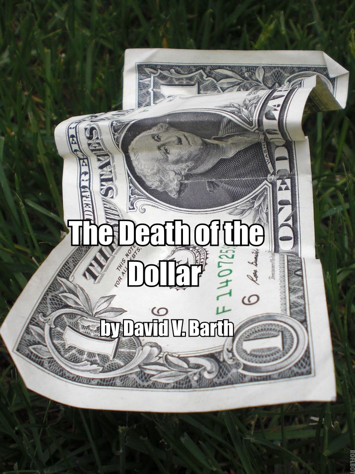 The Death of the Dollar