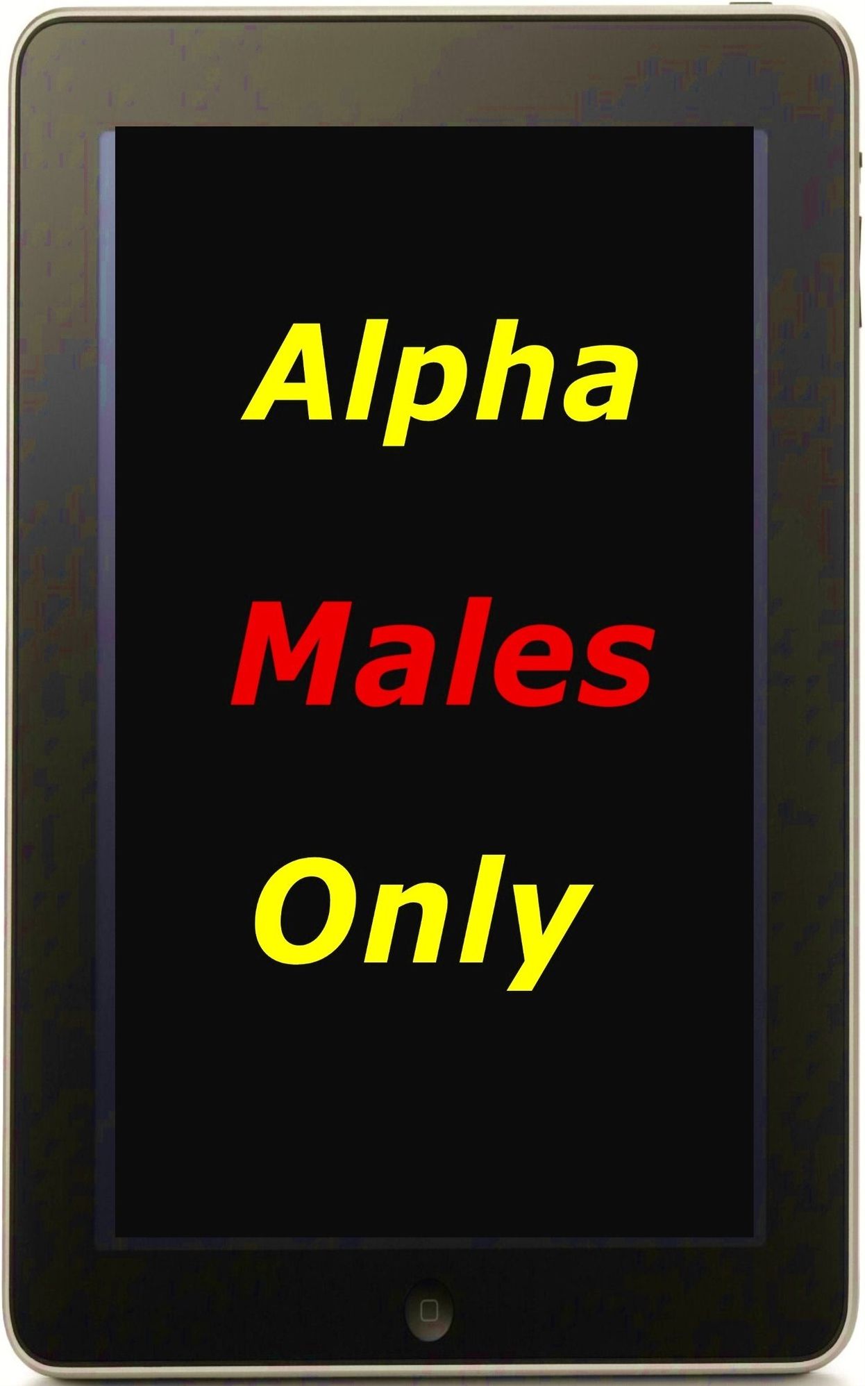 alpha male (dating) Straight Talk, No Chaser